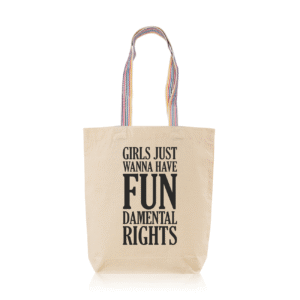 Saco de pano cru - Girls Just Wanna Have Fundamental Rights - Lojinha Portuguesa