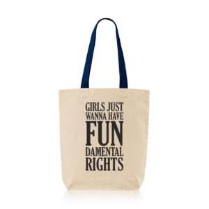Saco de pano cru - Girls Just Wanna Have Fundamental Rights - Lojinha Portuguesa