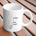 Caneca “Contigo, é para sempre”