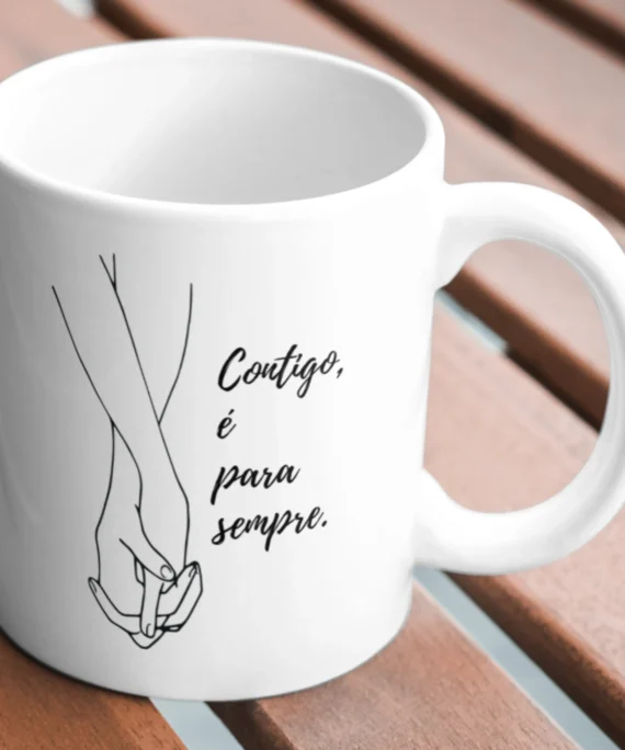 Caneca "Contigo, é para sempre"
